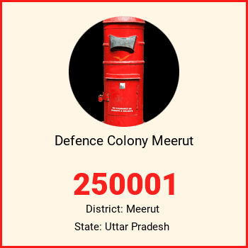 Defence Colony Meerut pin code, district Meerut in Uttar Pradesh
