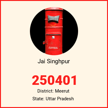 Jai Singhpur pin code, district Meerut in Uttar Pradesh