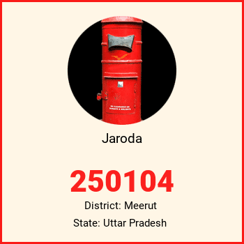 Jaroda pin code, district Meerut in Uttar Pradesh