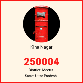 Kina Nagar pin code, district Meerut in Uttar Pradesh