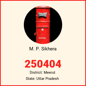 M. P. Sikhera pin code, district Meerut in Uttar Pradesh