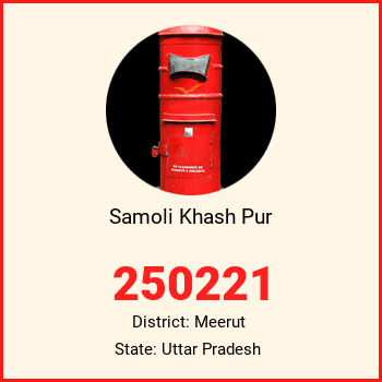 Samoli Khash Pur pin code, district Meerut in Uttar Pradesh