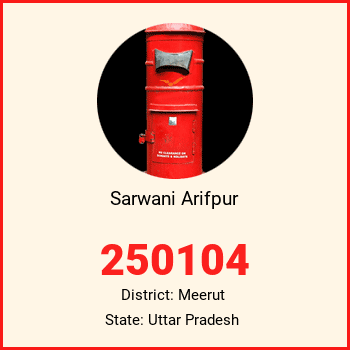 Sarwani Arifpur pin code, district Meerut in Uttar Pradesh