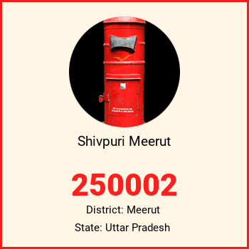 Shivpuri Meerut pin code, district Meerut in Uttar Pradesh