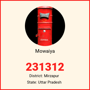 Mowaiya pin code, district Mirzapur in Uttar Pradesh