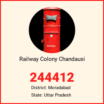 Railway Colony Chandausi pin code, district Moradabad in Uttar Pradesh