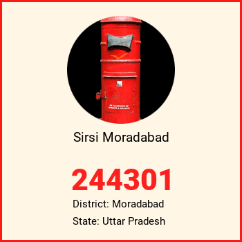 Sirsi Moradabad pin code, district Moradabad in Uttar Pradesh