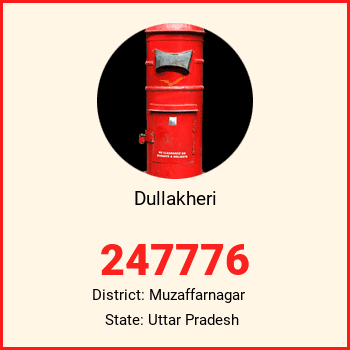 Dullakheri pin code, district Muzaffarnagar in Uttar Pradesh
