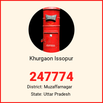 Khurgaon Issopur pin code, district Muzaffarnagar in Uttar Pradesh
