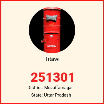 Titawi pin code, district Muzaffarnagar in Uttar Pradesh
