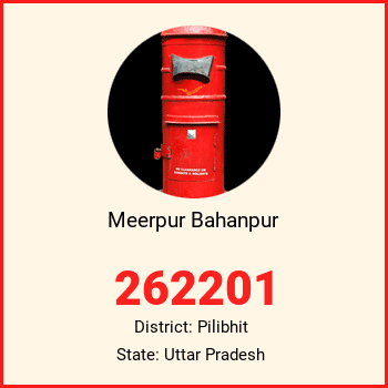 Meerpur Bahanpur pin code, district Pilibhit in Uttar Pradesh