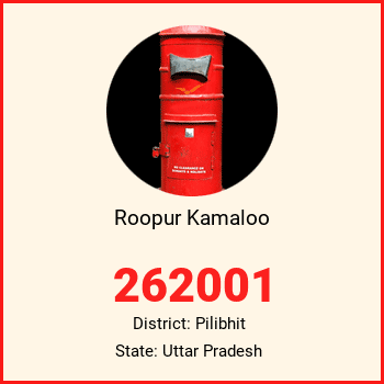 Roopur Kamaloo pin code, district Pilibhit in Uttar Pradesh