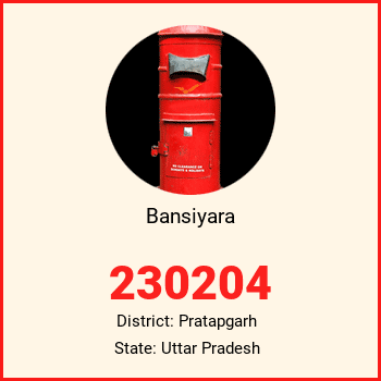 Bansiyara pin code, district Pratapgarh in Uttar Pradesh