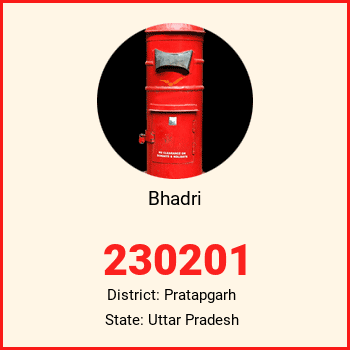 Bhadri pin code, district Pratapgarh in Uttar Pradesh