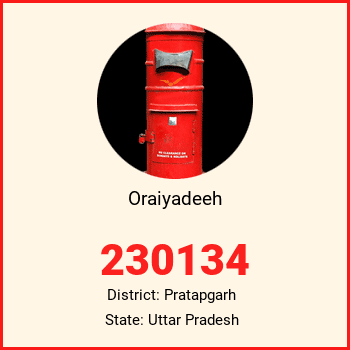 Oraiyadeeh pin code, district Pratapgarh in Uttar Pradesh