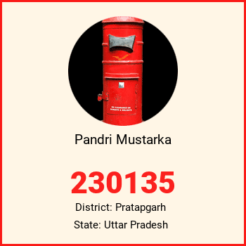 Pandri Mustarka pin code, district Pratapgarh in Uttar Pradesh