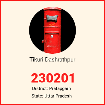 Tikuri Dashrathpur pin code, district Pratapgarh in Uttar Pradesh