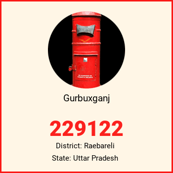Gurbuxganj pin code, district Raebareli in Uttar Pradesh