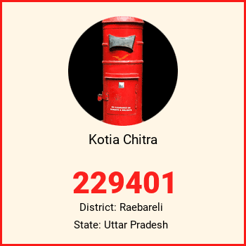 Kotia Chitra pin code, district Raebareli in Uttar Pradesh