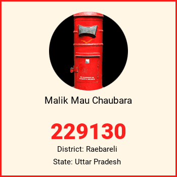 Malik Mau Chaubara pin code, district Raebareli in Uttar Pradesh
