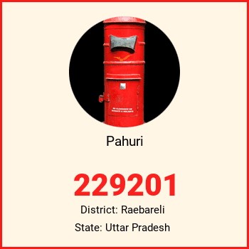 Pahuri pin code, district Raebareli in Uttar Pradesh