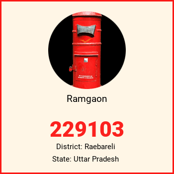 Ramgaon pin code, district Raebareli in Uttar Pradesh