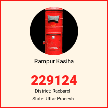 Rampur Kasiha pin code, district Raebareli in Uttar Pradesh