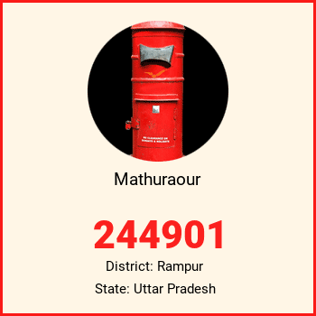 Mathuraour pin code, district Rampur in Uttar Pradesh