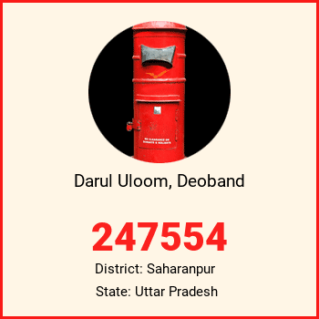 Darul Uloom, Deoband pin code, district Saharanpur in Uttar Pradesh