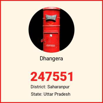 Dhangera pin code, district Saharanpur in Uttar Pradesh
