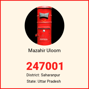 Mazahir Uloom pin code, district Saharanpur in Uttar Pradesh