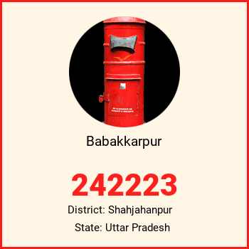 Babakkarpur pin code, district Shahjahanpur in Uttar Pradesh