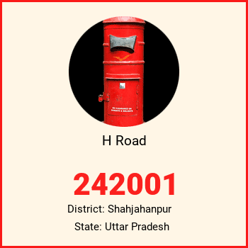 H Road pin code, district Shahjahanpur in Uttar Pradesh