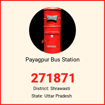 Payagpur Bus Station pin code, district Shrawasti in Uttar Pradesh