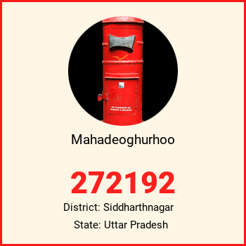 Mahadeoghurhoo pin code, district Siddharthnagar in Uttar Pradesh