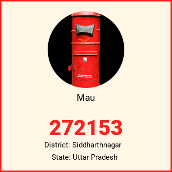 Mau pin code, district Siddharthnagar in Uttar Pradesh
