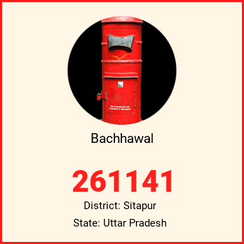 Bachhawal pin code, district Sitapur in Uttar Pradesh