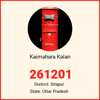 Kaimahara Kalan pin code, district Sitapur in Uttar Pradesh