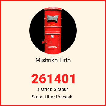 Mishrikh Tirth pin code, district Sitapur in Uttar Pradesh
