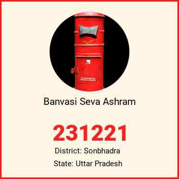 Banvasi Seva Ashram pin code, district Sonbhadra in Uttar Pradesh