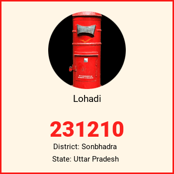 Lohadi pin code, district Sonbhadra in Uttar Pradesh