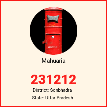 Mahuaria pin code, district Sonbhadra in Uttar Pradesh