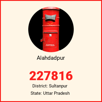 Alahdadpur pin code, district Sultanpur in Uttar Pradesh