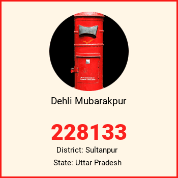 Dehli Mubarakpur pin code, district Sultanpur in Uttar Pradesh