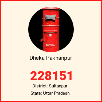 Dheka Pakhanpur pin code, district Sultanpur in Uttar Pradesh