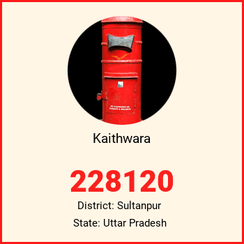 Kaithwara pin code, district Sultanpur in Uttar Pradesh