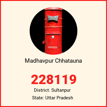 Madhavpur Chhatauna pin code, district Sultanpur in Uttar Pradesh