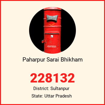 Paharpur Sarai Bhikham pin code, district Sultanpur in Uttar Pradesh