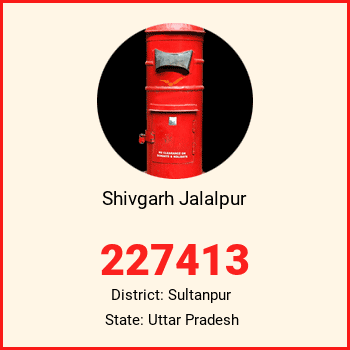 Shivgarh Jalalpur pin code, district Sultanpur in Uttar Pradesh