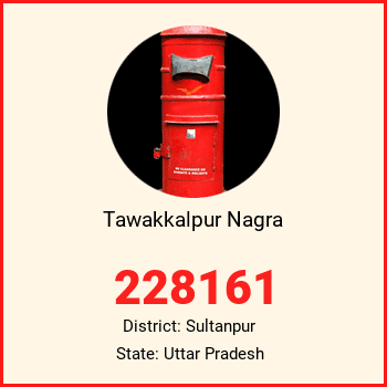Tawakkalpur Nagra pin code, district Sultanpur in Uttar Pradesh
